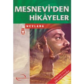 Mesnevi’den Hikayeler - mevlana celalettin rumi