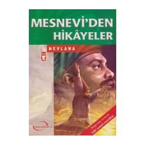Mesnevi’den Hikayeler - mevlana celalettin rumi