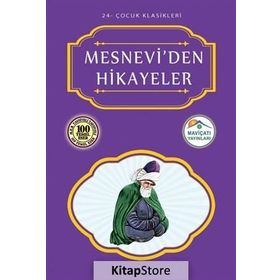MESNEVI'DEN HIKAYELER - MEVLÂNÂ CELALEDDIN RUMI