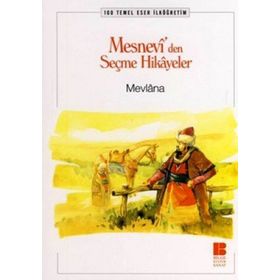 MESNEVI'DEN HIKAYELER - MEVLÂNÂ CELALEDDIN RUMI