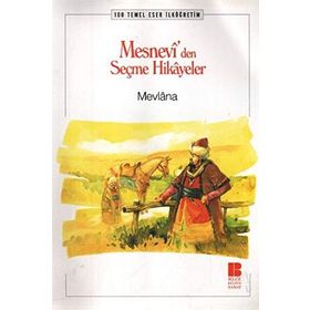MESNEVI'DEN HIKAYELER - MEVLÂNÂ CELALEDDIN RUMI