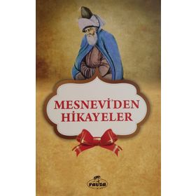 MESNEVI'DEN HIKAYELER - MEVLÂNÂ CELALEDDIN RUMI