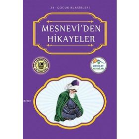 MESNEVI'DEN HIKAYELER - MEVLÂNÂ CELÂLEDDÎN-I RÛMÎ (ISBN:9786051143453)