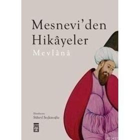 MESNEVI'DEN HIKAYELER - MEVLÂNÂ CELÂLEDDÎN-I RÛMÎ (ISBN:9786051143453)