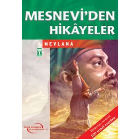 MESNEVI'DEN HIKAYELER - MEVLÂNÂ CELÂLEDDÎN-I RÛMÎ (ISBN:9786051143453)