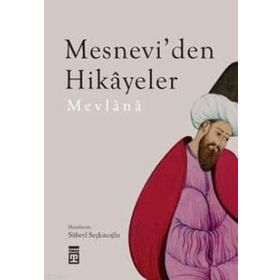 MESNEVI'DEN HIKAYELER - MEVLÂNÂ CELÂLEDDÎN-I RÛMÎ (ISBN:9786051143453)
