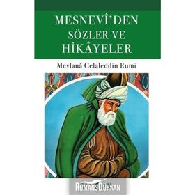 MESNEVI'DEN HIKAYELER - MEVLÂNÂ CELÂLEDDÎN-I RÛMÎ