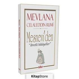 MESNEVI'DEN HIKAYELER - MEVLÂNÂ CELÂLEDDÎN-I RÛMÎ