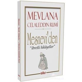 MESNEVI'DEN HIKAYELER - MEVLÂNÂ CELÂLEDDÎN-I RÛMÎ