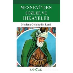 MESNEVI'DEN HIKAYELER - MEVLÂNÂ CELÂLEDDÎN-I RÛMÎ
