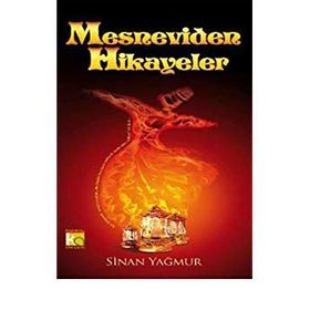 MESNEVIDEN HIKAYELER - SINAN YAĞMUR