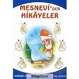 MESNEVI´DEN HIKAYELER VE ÖĞÜTLER 10 YAŞ VE ÜSTÜ - MÜRŞİDE UYSAL