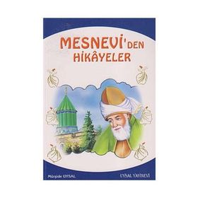 MESNEVI´DEN HIKAYELER VE ÖĞÜTLER 10 YAŞ VE ÜSTÜ - MÜRŞİDE UYSAL