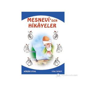 MESNEVI´DEN HIKAYELER VE ÖĞÜTLER 10 YAŞ VE ÜSTÜ - MÜRŞİDE UYSAL