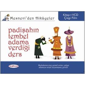 MESNEVIDEN HIKÂYELER PADİŞAHIN TEMBEL ADAMA VERDİĞİ DERS - ÖZNUR İZGİ