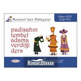 MESNEVIDEN HIKÂYELER PADİŞAHIN TEMBEL ADAMA VERDİĞİ DERS - ÖZNUR İZGİ