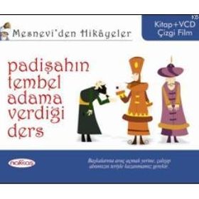 MESNEVIDEN HIKÂYELER PADİŞAHIN TEMBEL ADAMA VERDİĞİ DERS - ÖZNUR İZGİ