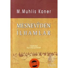 MESNEVI?DEN İLHAMLAR - M. MUHLIS KONER