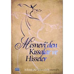 MESNEVIDEN KISSALAR VE HISSELER - M. ŞEVKET USTAOSMANOĞLU