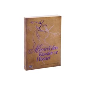 MESNEVIDEN KISSALAR VE HISSELER - M. ŞEVKET USTAOSMANOĞLU