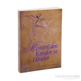 MESNEVIDEN KISSALAR VE HISSELER - M. ŞEVKET USTAOSMANOĞLU