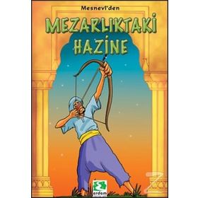 Mesnevi'den - Mezarlıktaki Hazine - Ahmet Tezcan