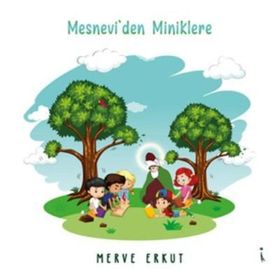 Mesnevi`den Miniklere - Merve Erkut