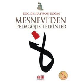 MESNEVI'DEN PEDAGOJIK TELKINLER - SÜLEYMAN DOĞAN