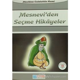 Mesnevi’den Seçme Hikayeler - mevlana celalettin rumi
