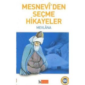 MESNEVI'DEN SEÇME HIKAYELER - MEVLANA