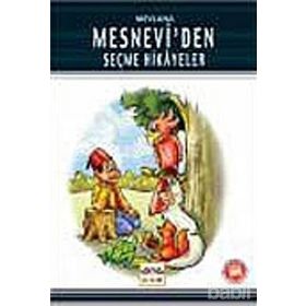 MESNEVI'DEN SEÇME HIKAYELER - MEVLANA