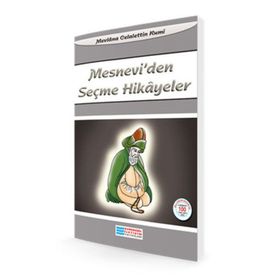 MESNEVIDEN SEÇME HIKAYELER - MEVLÂNÂ CELALEDDIN RUMI