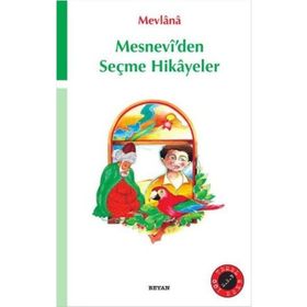 MESNEVIDEN SEÇME HIKAYELER - MEVLÂNÂ CELALEDDIN RUMI