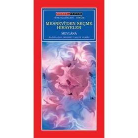 MESNEVIDEN SEÇME HIKAYELER - MEVLÂNÂ CELALEDDIN RUMI