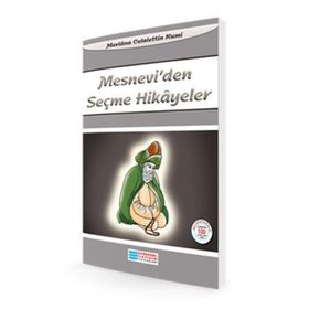 MESNEVI'DEN SEÇME HIKAYELER - MEVLÂNÂ CELÂLEDDÎN-I RÛMÎ