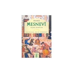MESNEVI'DEN SEÇME ÖYKÜLER - MEVLÂNÂ CELÂLEDDÎN-I RÛMÎ