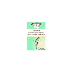 Mesnevi'den Seçmeler - Adnan Karaismailoğlu