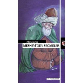 MESNEVI'DEN SEÇMELER - GENEL