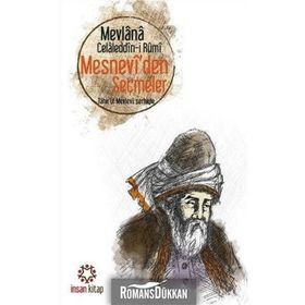 Mesnevi’den Seçmeler - Mevlana Celaleddin-i Rumi