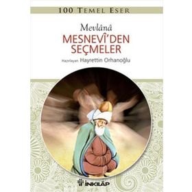 Mesnevi’den Seçmeler - Mevlana Celaleddin-i Rumi
