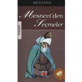 Mesnevi’den Seçmeler - mevlana celalettin rumi