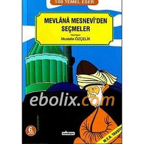 Mesnevi’den Seçmeler - mevlana celalettin rumi