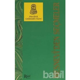 MESNEVI'DEN SEÇMELER - MEVLÂNÂ CELALEDDIN RUMI