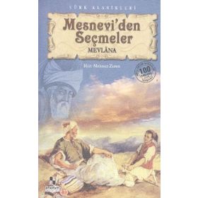 MESNEVI'DEN SEÇMELER - MEVLÂNÂ CELALEDDIN RUMI