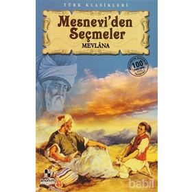MESNEVI'DEN SEÇMELER - MEVLÂNÂ CELALEDDIN RUMI