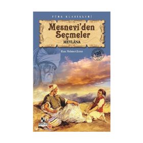 MESNEVI'DEN SEÇMELER - MEVLÂNÂ CELALEDDIN RUMI