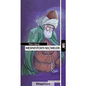 MESNEVI'DEN SEÇMELER - MEVLÂNÂ CELÂLEDDÎN-I RÛMÎ (ISBN:9786050201413)