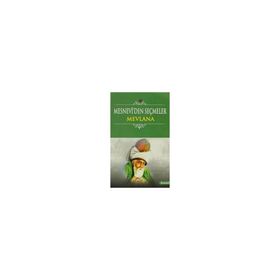 MESNEVI'DEN SEÇMELER - MEVLÂNÂ CELÂLEDDÎN-I RÛMÎ (ISBN:9789944695695)
