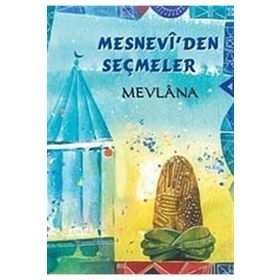 MESNEVI'DEN SEÇMELER - MEVLÂNÂ CELÂLEDDÎN-I RÛMÎ (ISBN:9789944695695)