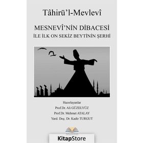Mesnevi’nin Dibacesi İle İlk On Sekiz Beytinin Şerhi - Kolektif